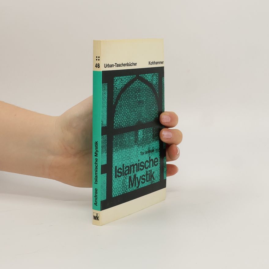 Tor Andrae Urban-Taschenbücher - 46: Islamische Mystik