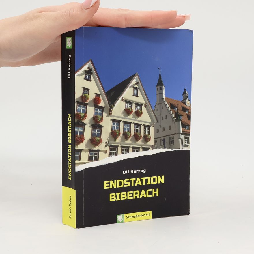 Uli Herzog Endstation Biberach