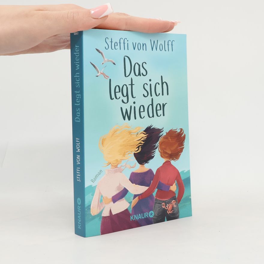 Stephanie von Wolff Das legt sich wieder
