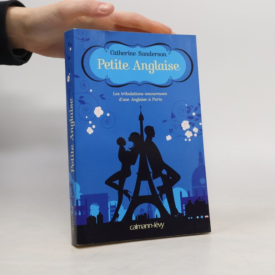 Catherine A Sanderson Petite Anglaise