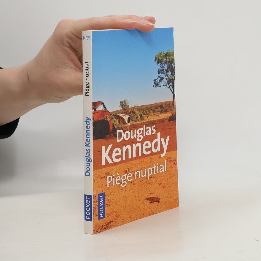 Douglas Kennedy Piège nuptial