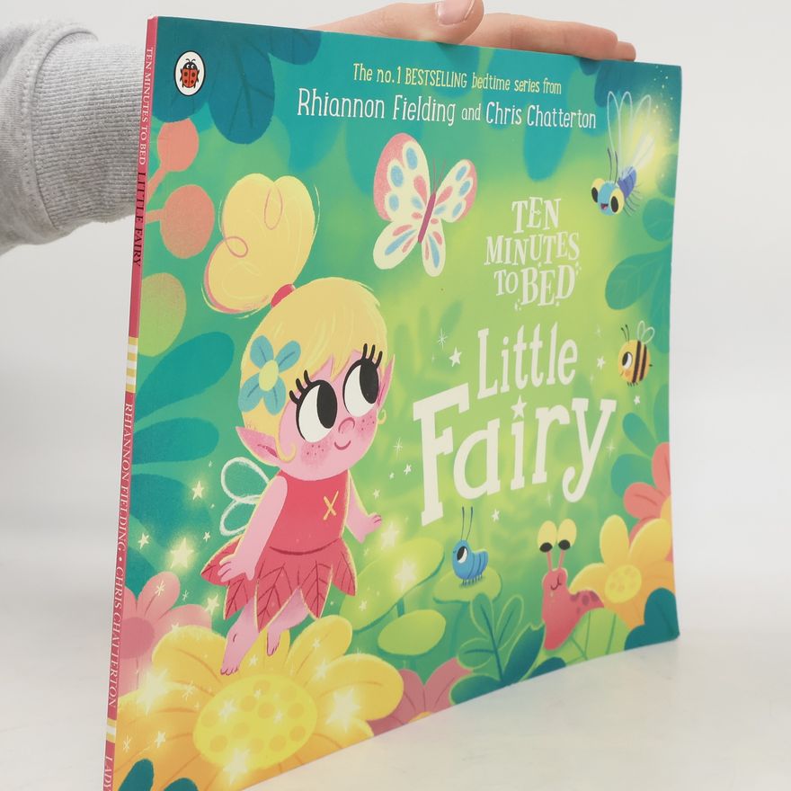 Rhiannon Fielding Ten Minutes to Bed: Little Fairy