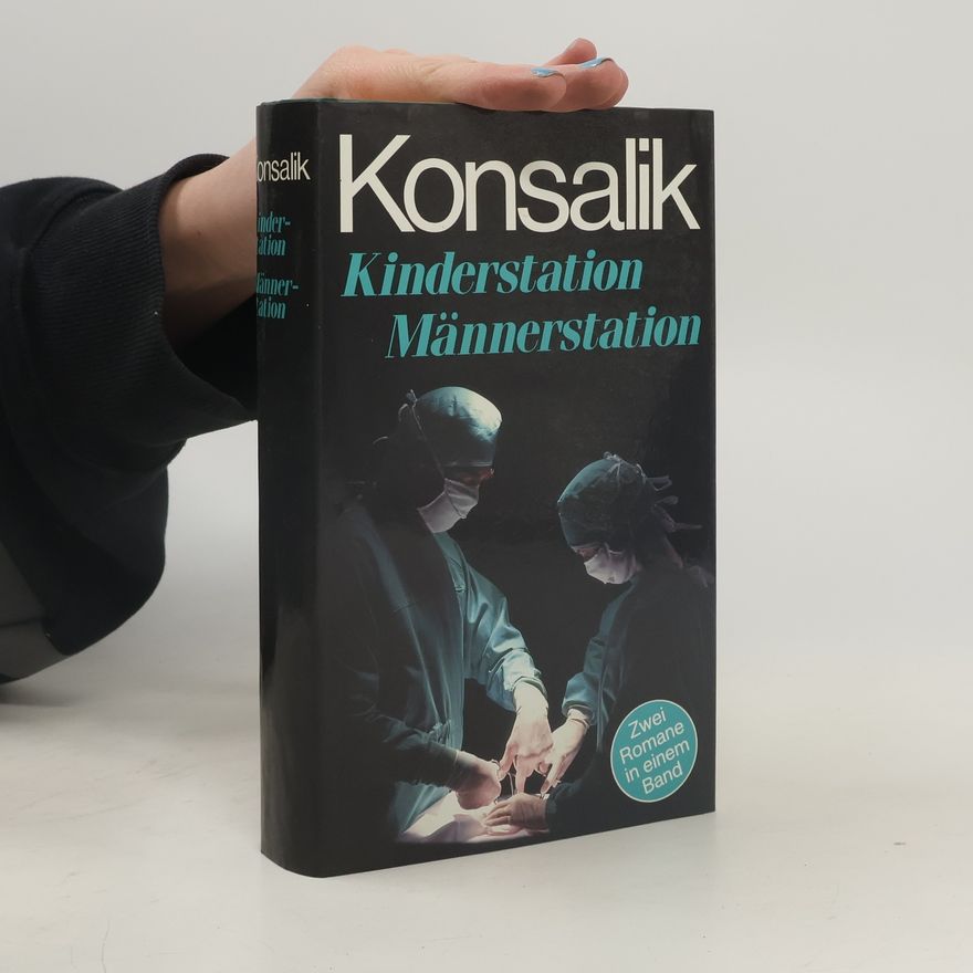 Heinz Günther Konsalik Kinderstation Männerstation