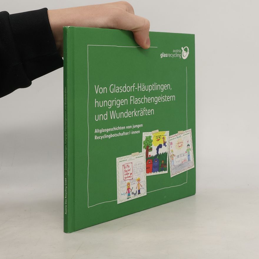 Various authors Von Glasdorf-Häuptlingen, hungrigen Flaschengeistern und Wunderkräften