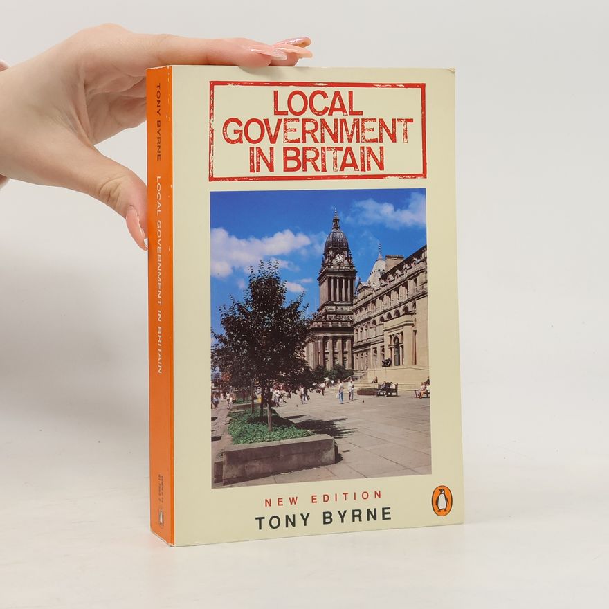 Tony Byrne Local Government in Britain