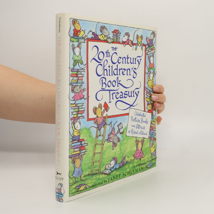 Janet Schulman The 20th Century Children's Book Treasury