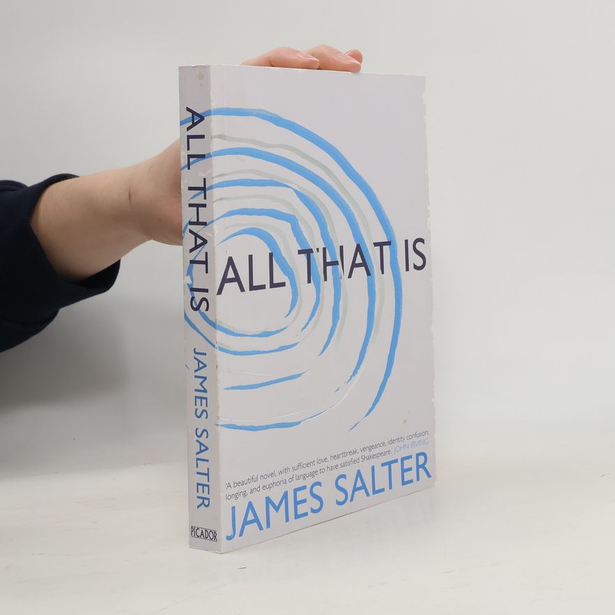 James Salter All That Is
