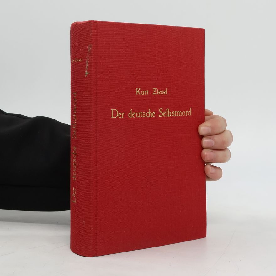 Kurt Ziesel Der deutsche Selbstmord