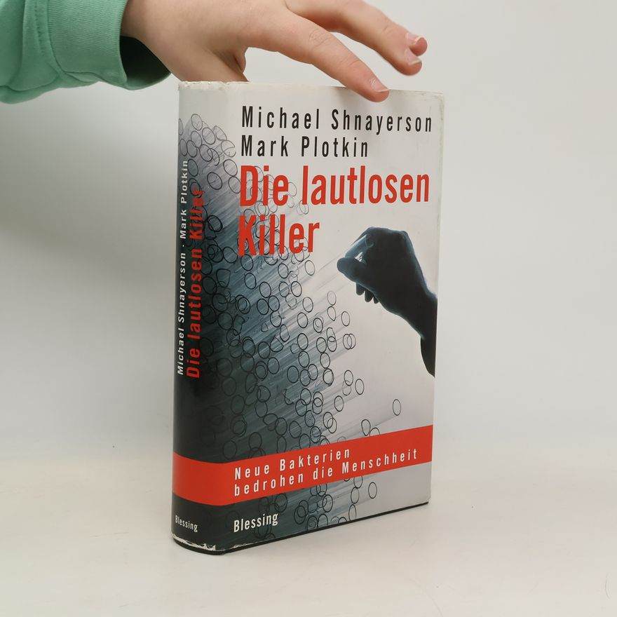 Michael Shnayerson Die lautlosen Killer