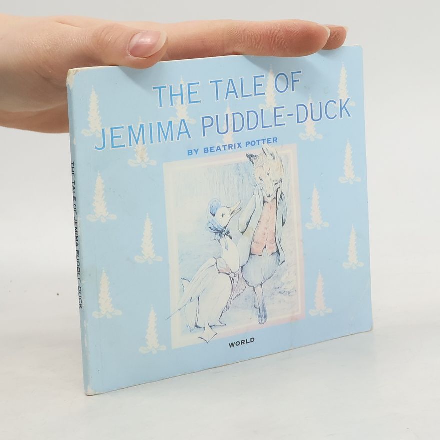 Beatrix Potterová The Tale of Jemima Puddle Duck