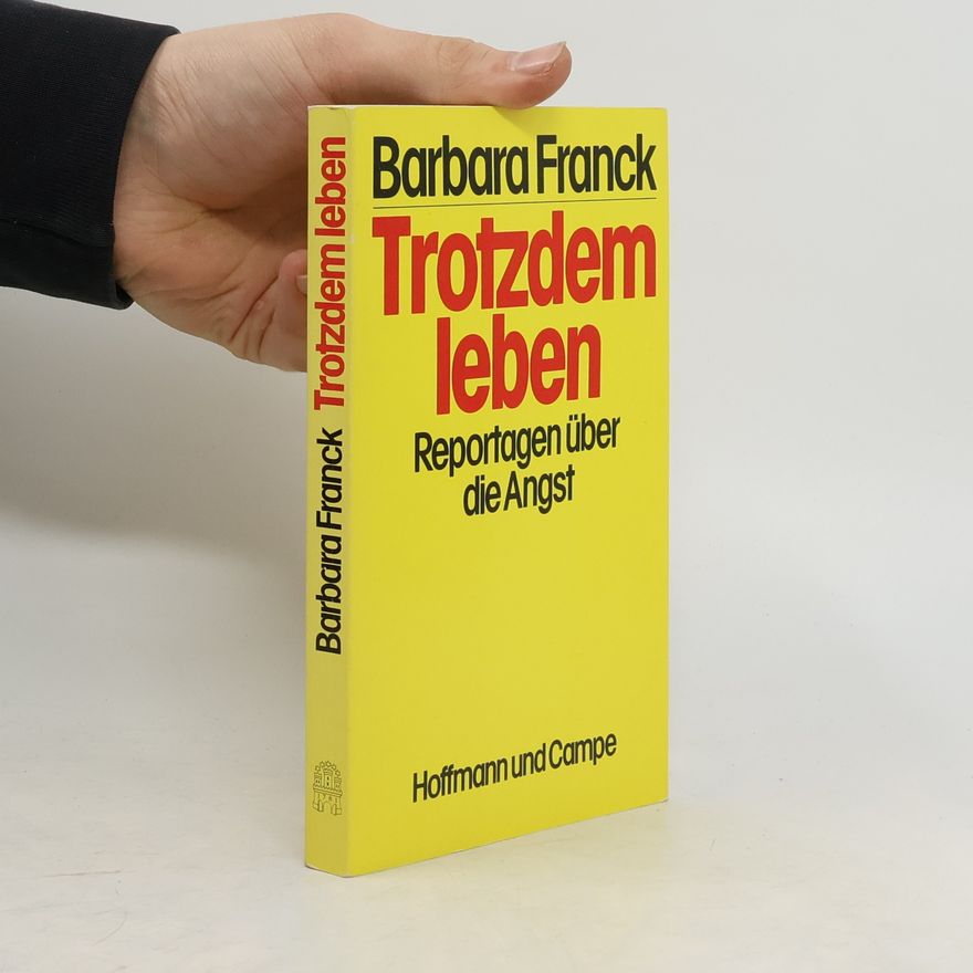Barbara Franck Trotzdem leben