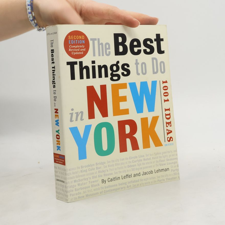 Jacob Lehman The Best Things to Do in New York