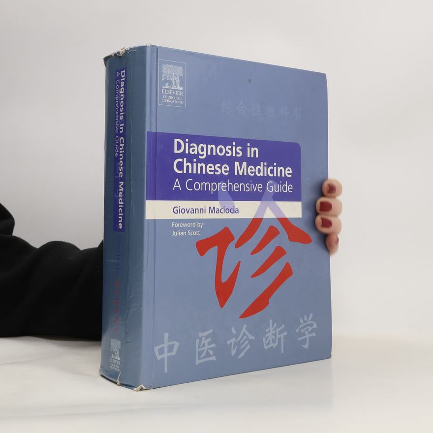 Giovanni Maciocia Diagnosis in Chinese Medicine
