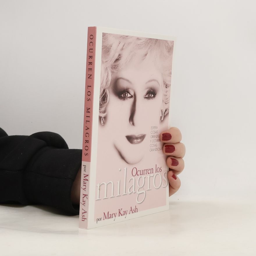 Mary Kay Ash Ocurren Los Milagros