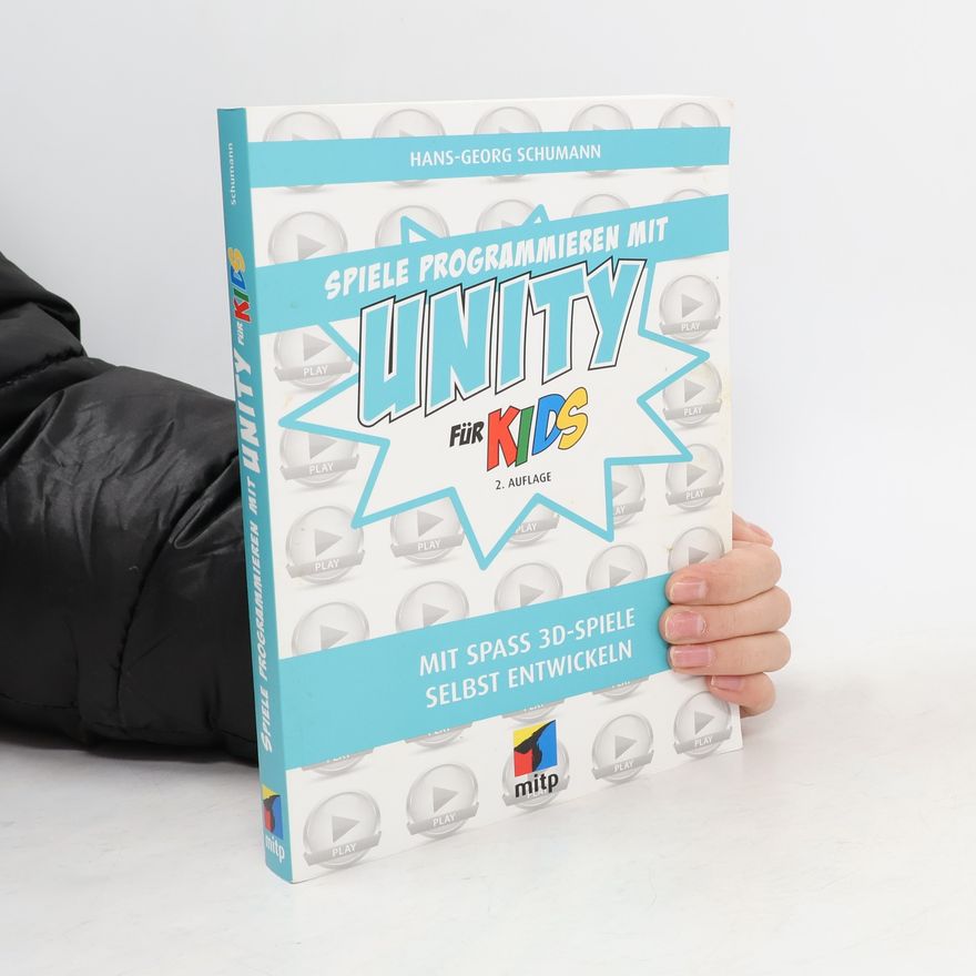 Hans-Georg Schumann Spiele programmieren mit Unity