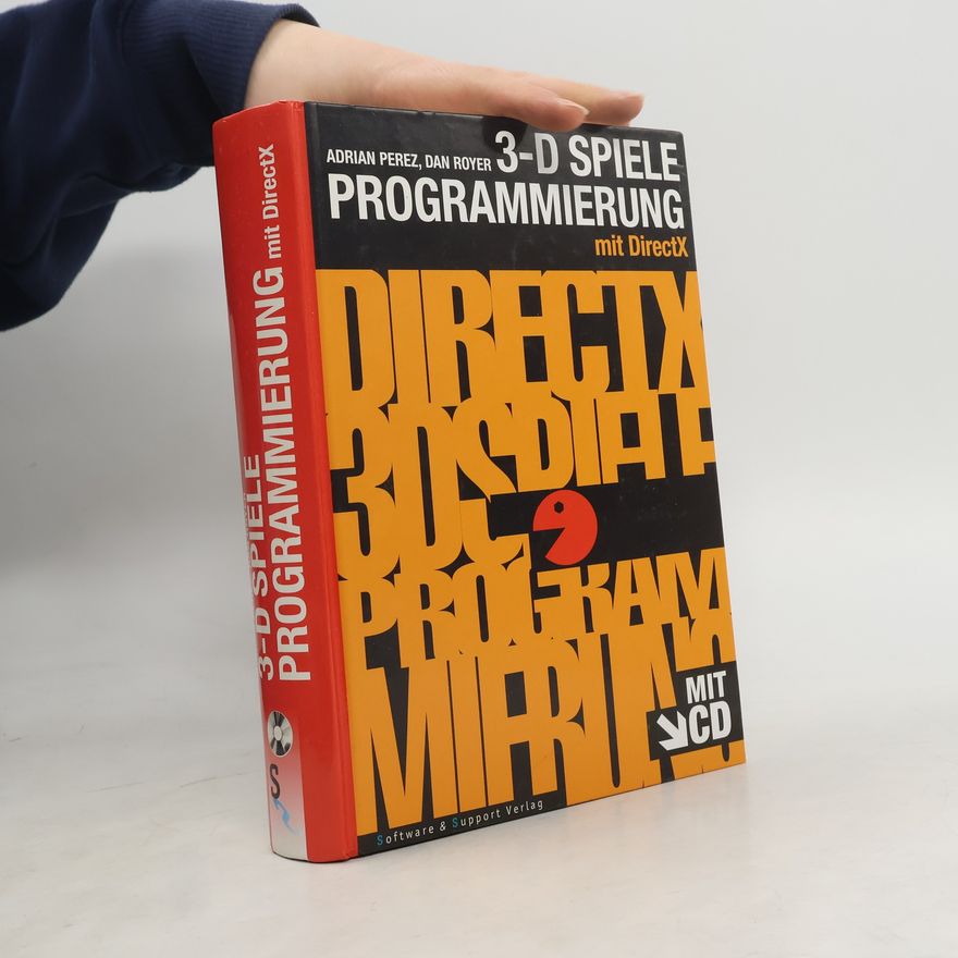 Dan Royer 3-D-Spieleprogrammierung mit DirectX - Mit CD