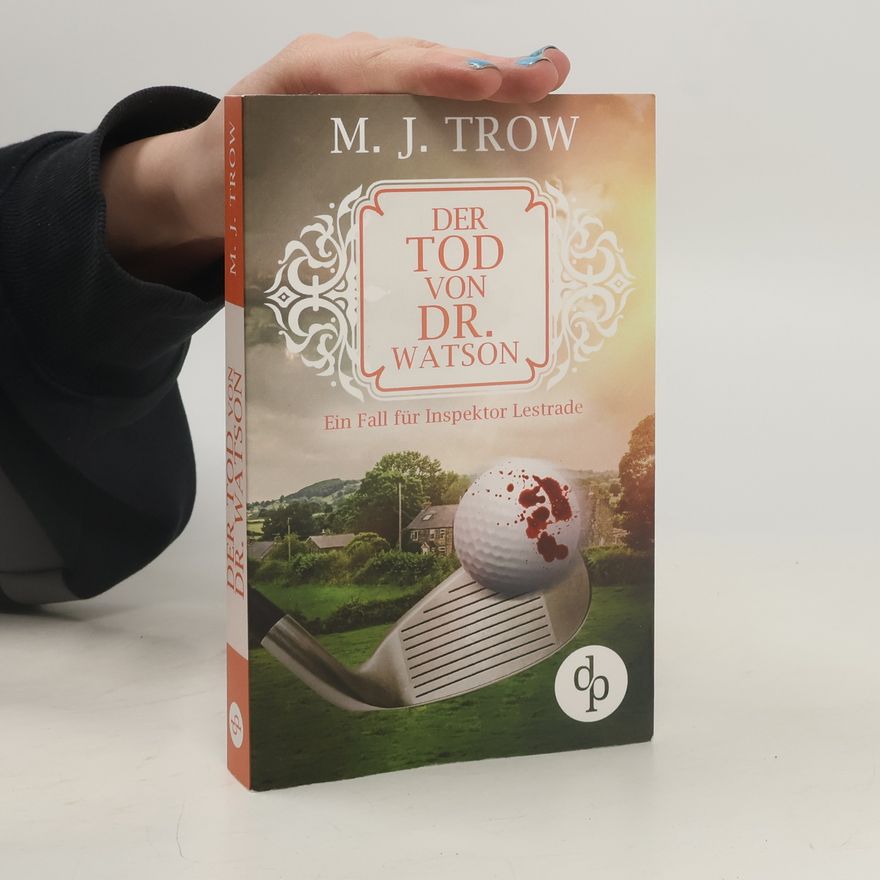 M. J. Trow Der Tod von Dr. Watson