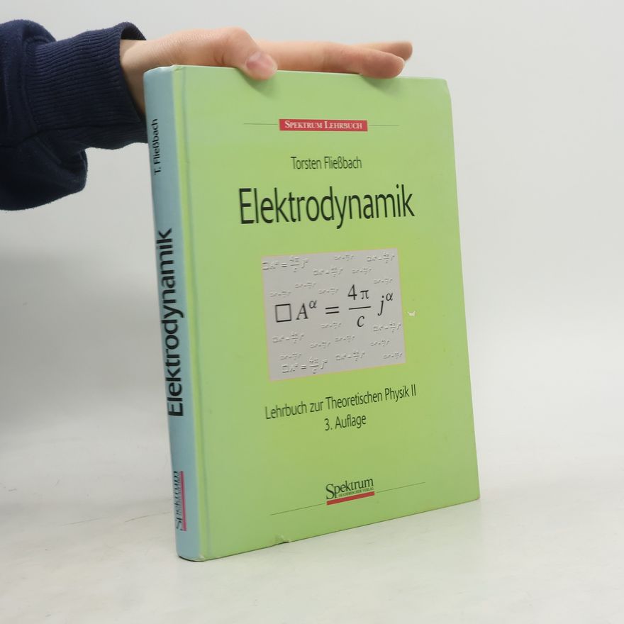 Torsten Fließbach Elektrodynamik