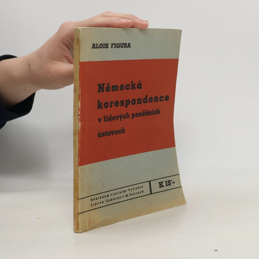 Alois Figura Německá korespondence v lidových peněžních ústavech