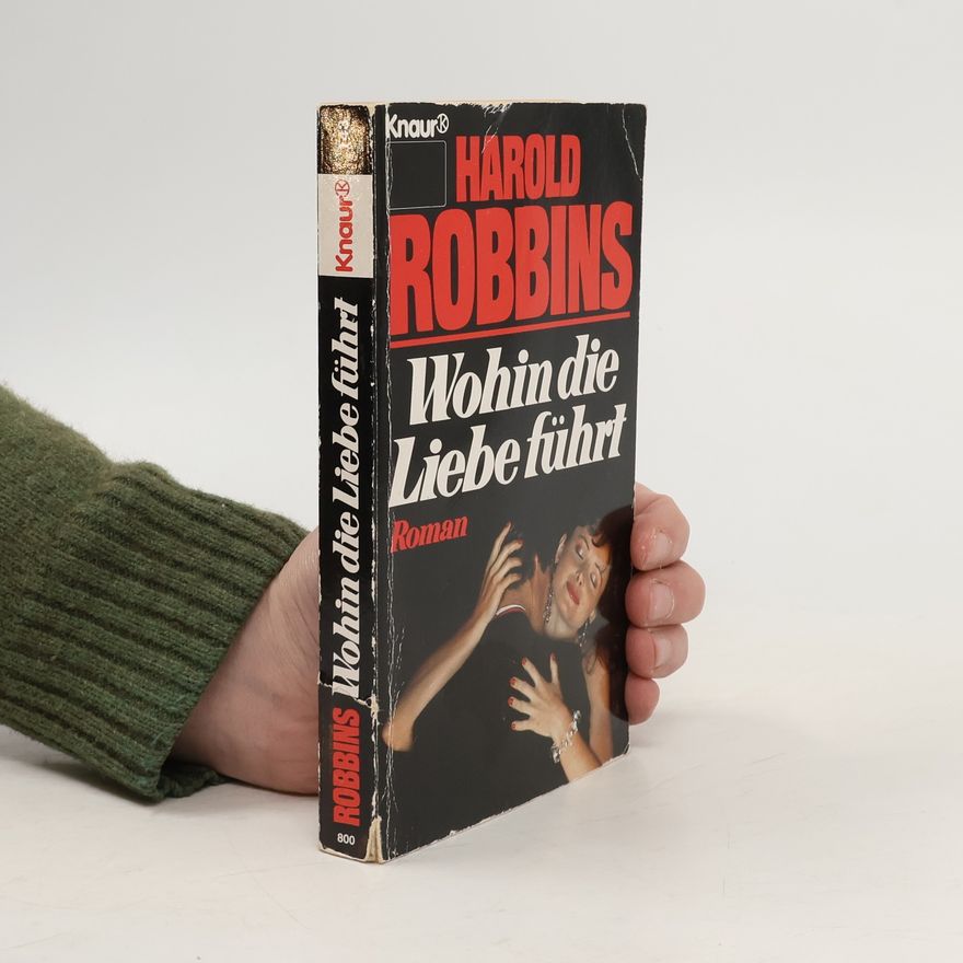 Harold Robbins Wohin Die Liebe Führt
