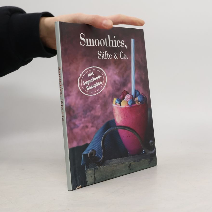Kolektiv autorů Smoothies, Säfte & Co.