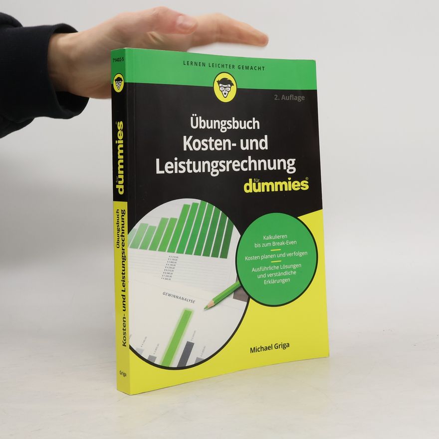 Michael Griga Übungsbuch Kosten- und Leistungsrechnung für Dummies - 2. Auflage