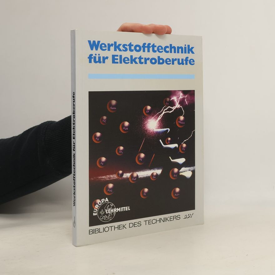 Frank D Stricker Bibliothek des Technikers: Werkstofftechnik für Elektroberufe