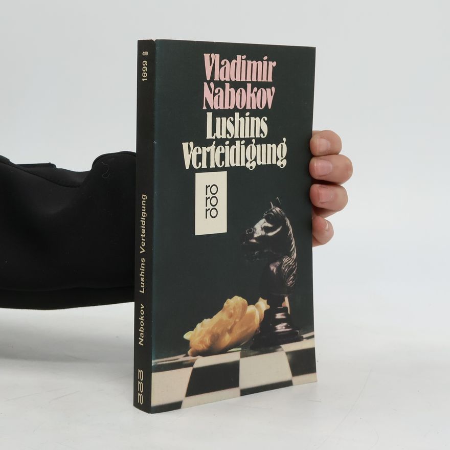 Vladimir Nabokov Lushins Verteidigung