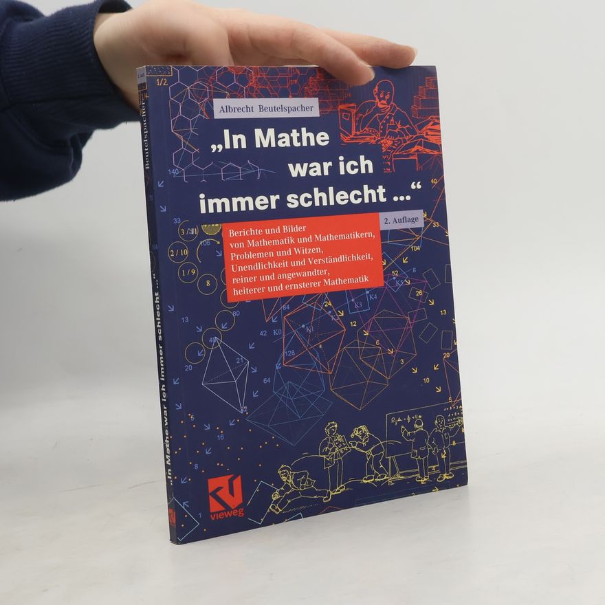 Albrecht Beutelspacher In Mathe war ich immer schlecht...