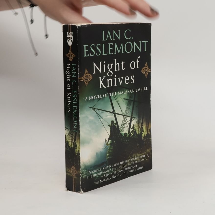 Ian Cameron Esslemont Night of Knives. A Novel of the Malazan Empire