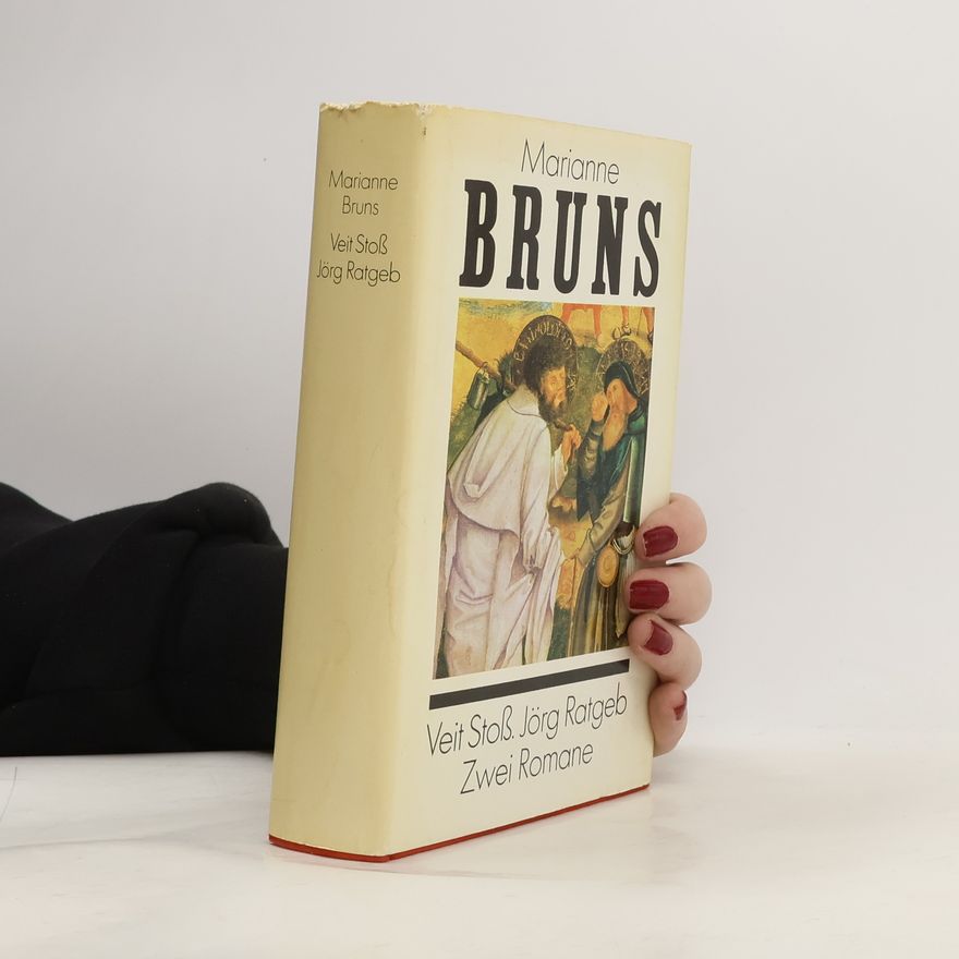 Marianne Bruns Veit Stoss. Jörg Ratgeb