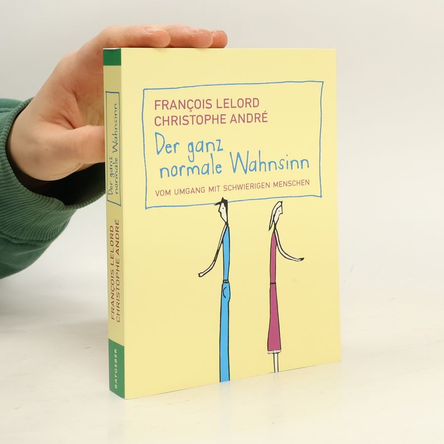 François Lelord Der ganz normale Wahnsinn