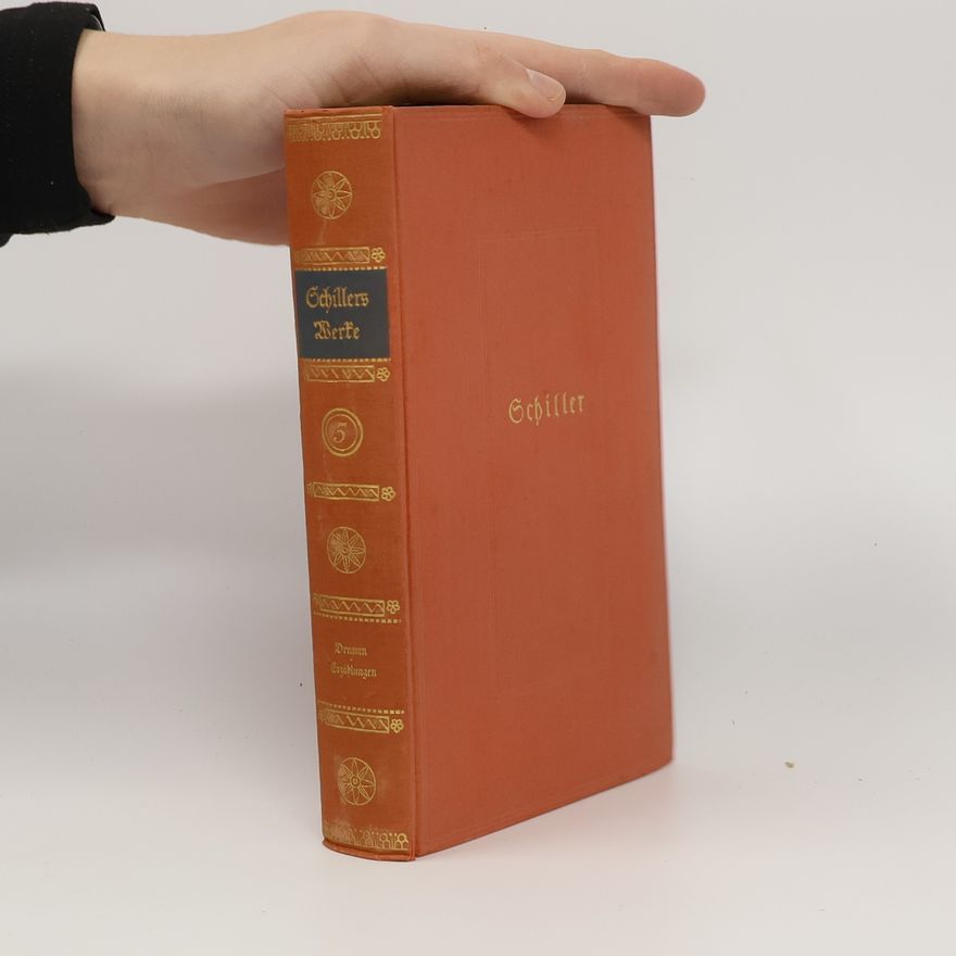 Paul Merker Schillers Werke in sechs Haupt- und vier Ergänzungsbänden. Band 5