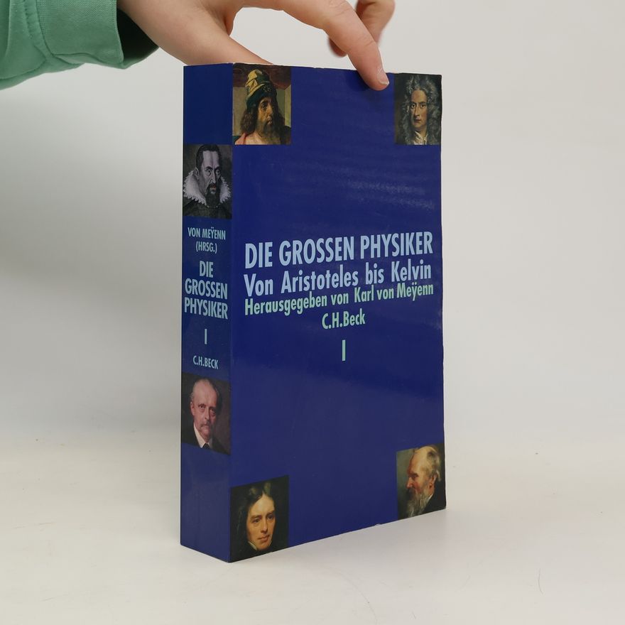 Karl von Meyenn Die Großen Physiker
