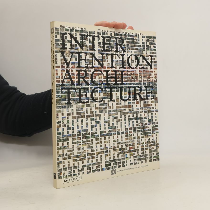 Aga Khan Foundation Aga Khan Award for Architecture - 10: Intervention Architecture