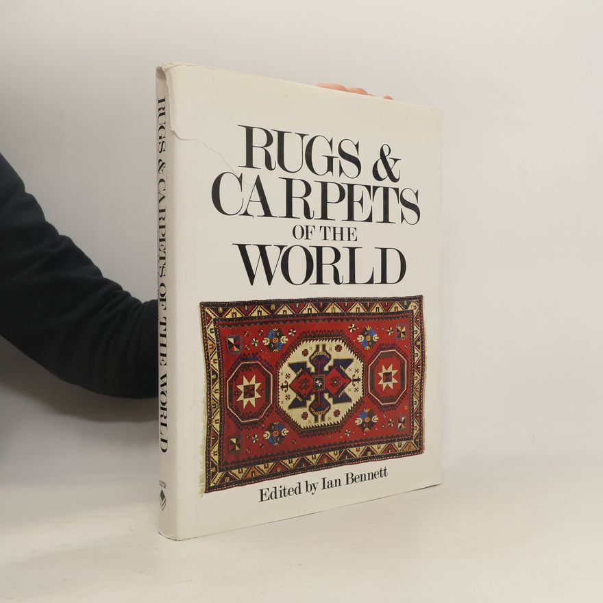 Ian Bennett Rugs and Carpets of the World
