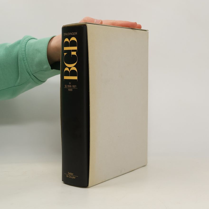 Julius von Staudinger Staudingers Kommentar zum Bürgerlichen Gesetzbuch IV. §§ 1896-1921