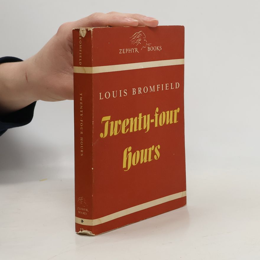 Louis Bromfield Twenty Four Hours