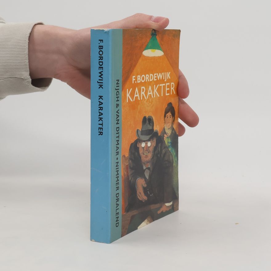 Ferdinand Bordewijk Karakter