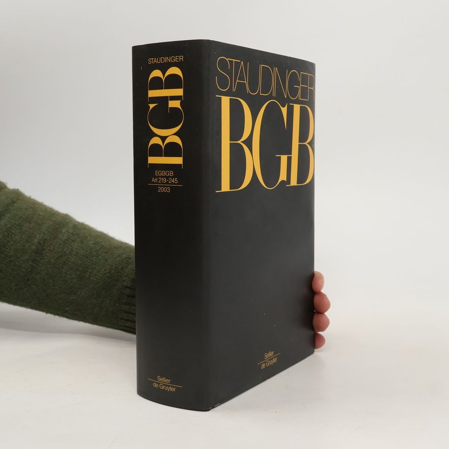 Julius von Staudinger Kommentar zum Bürgerlichen Gesetzbuch. 13. Bearbeitung. Art. 219-245.