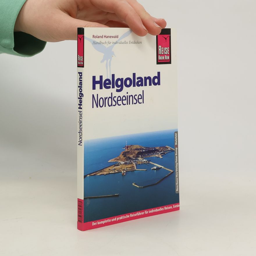 Roland Hanewald Reise Know-How: Helgoland