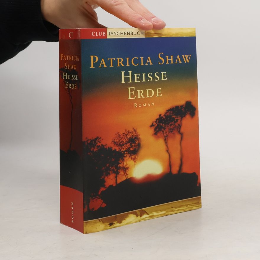Patricia Shaw Heisse Erde
