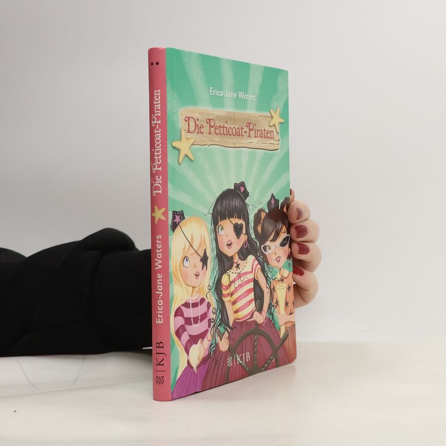 Erica Jane Waters Die Petticoat-Piraten