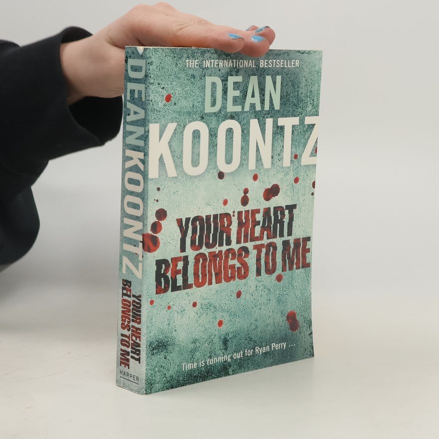 Dean Ray Koontz Your heart belongs to me