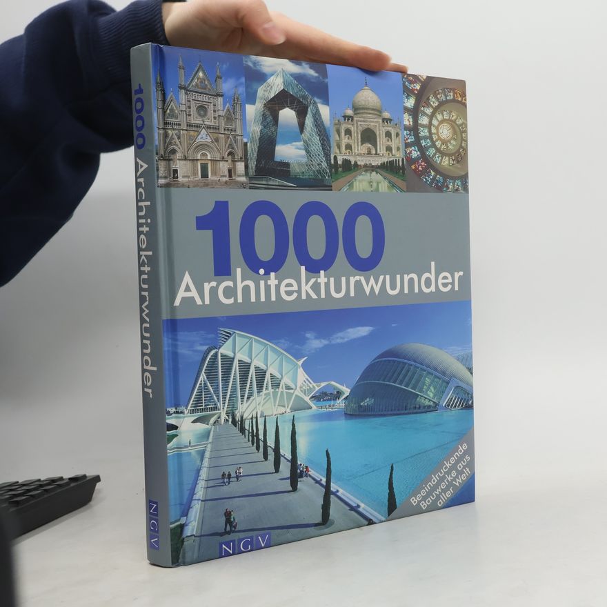 Maximilian Bernhard 1000 Architekturwunder