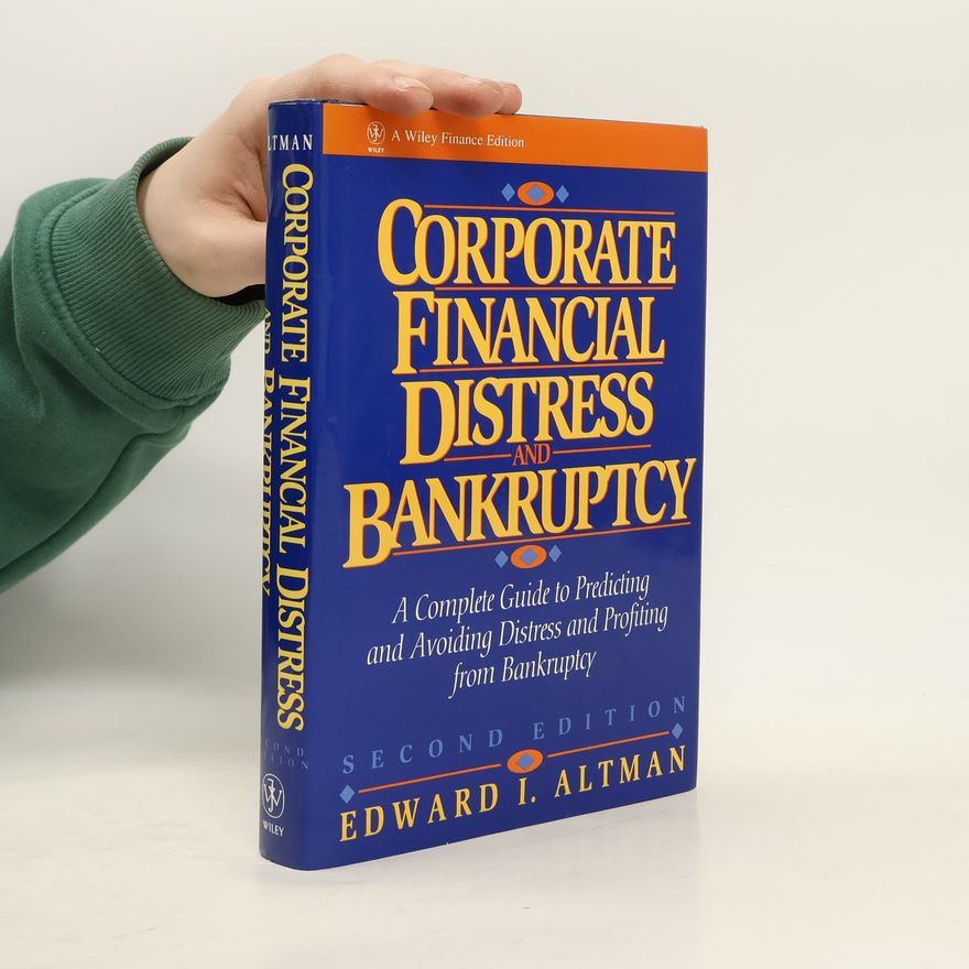 Edward I. Altman Corporate Financial Distress and Bankruptcy