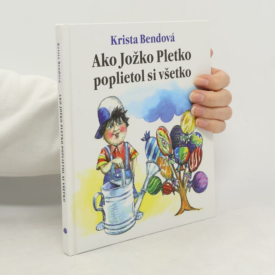 Krista Bendová Ako Jožko Pletko poplietol si všetko