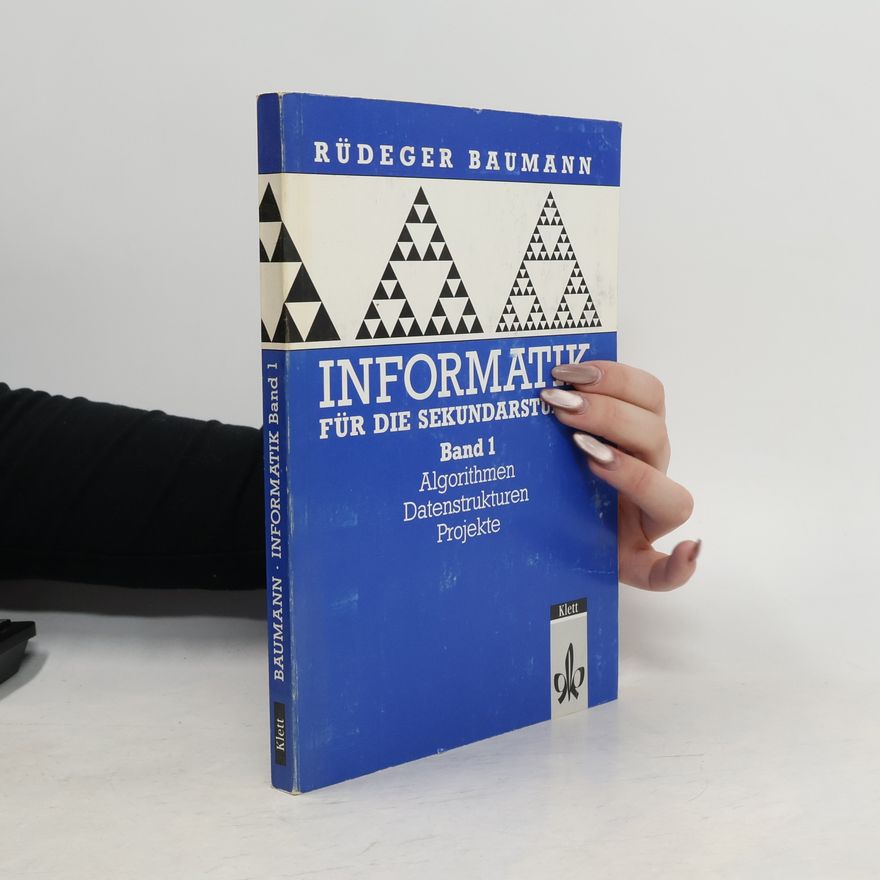 Rüdeger Baumann Informatik für die Sekundarstufe II