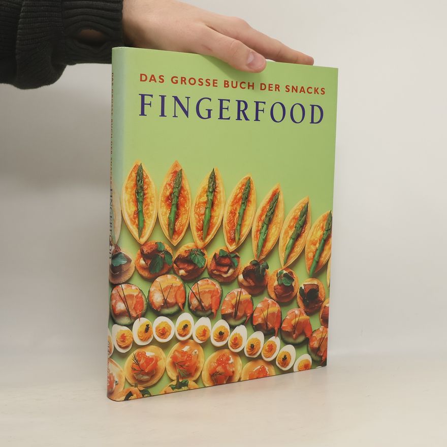 Sabine Meyer Das grosse Buch der Snacks - Fingerfood
