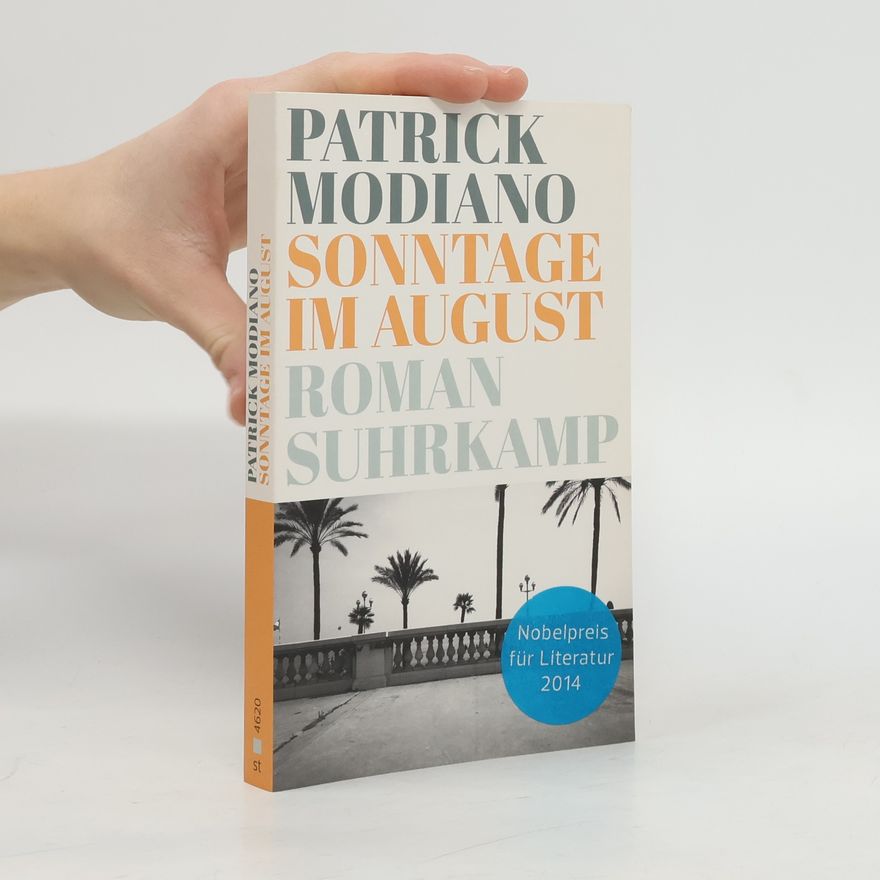 Patrick Modiano Sonntage im August